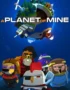 A Planet of Mine