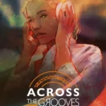 Across the Grooves