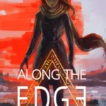 Along The Edge