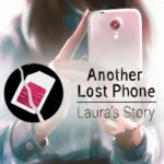 Another Lost Phone: Laura's Story
