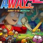 AWAY: Journey to the Unexpected