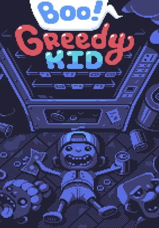 Boo! Greedy Kid