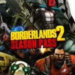 Borderlands 2 - Season Pass