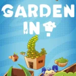 Garden in!