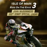 TT Isle Of Man: Ride on the Edge 3 - TT Isle Of Man: Ride on the Edge 3 - John McGuiness 100th Start Livery