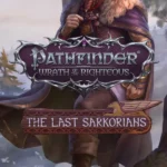 Pathfinder: Wrath of the Righteous - Enhanced Edition - Pathfinder: Wrath of the Righteous - The Last Sarkorians