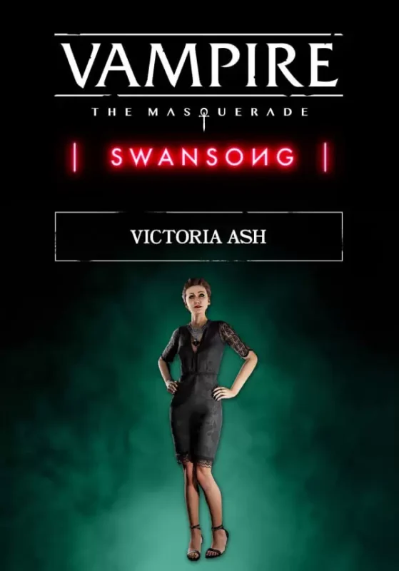 Vampire: The Masquerade – Swansong - Vampire: The Masquerade – Swansong Victoria Ash