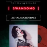 Vampire: The Masquerade – Swansong - Vampire: The Masquerade – Swansong Digital Soundtrack