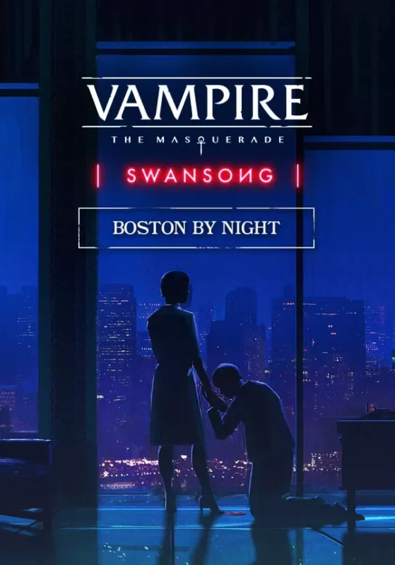 Vampire: The Masquerade – Swansong - Vampire: The Masquerade – Swansong BOSTON BY NIGHT