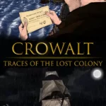 Crowalt: Traces of the Lost Colony