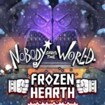 Nobody Saves the World - Nobody Saves the World - Frozen Hearth