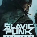 SlavicPunk: Oldtimer - SlavicPunk: Oldtimer - Soundtrack