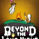 Beyond the Long Night