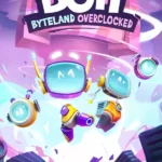 Boti: Byteland Overclocked
