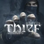 Thief: Master Thief Edition