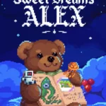 Sweet Dreams Alex