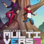 What Lies in the Multiverse