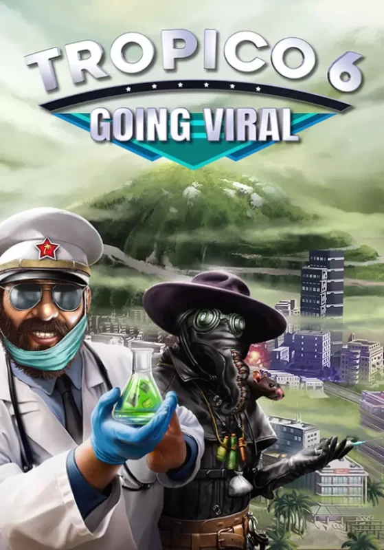 Tropico 6 - Tropico 6 - Going Viral