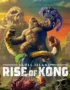 Skull Island Rise of Kong