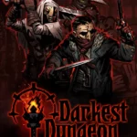 Darkest Dungeon®