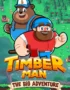 Timberman: The Big Adventure