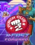 Punch Club 2: Fast Forward