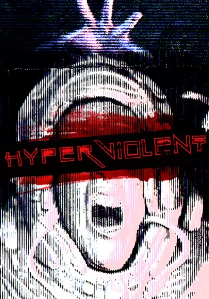 HYPERVIOLENT