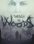 Through the Woods