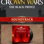 Crown Wars: The Black Prince - Crown Wars: The Black Prince - Soundtrack