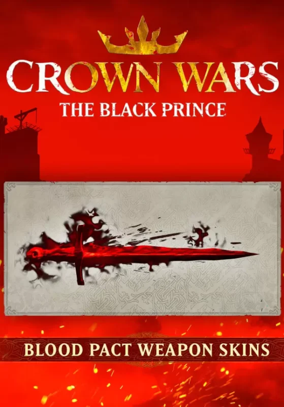 Crown Wars: The Black Prince - Crown Wars: The Black Prince - Blood Pact Weapon Skins