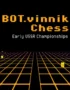 BOT.vinnik Chess: Early USSR Championships