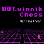 BOT.vinnik Chess: Opening Traps