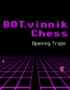 BOT.vinnik Chess: Opening Traps