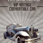 Taxi Life: A City Driving Simulator - Taxi Life: A City Driving Simulator - VIP Vintage Convertible Car