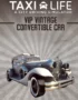 Taxi Life: A City Driving Simulator - VIP Vintage Convertible Car 2 Taxi Life: A City Driving Simulator - Taxi Life: A City Driving Simulator - VIP Vintage Convertible Car
