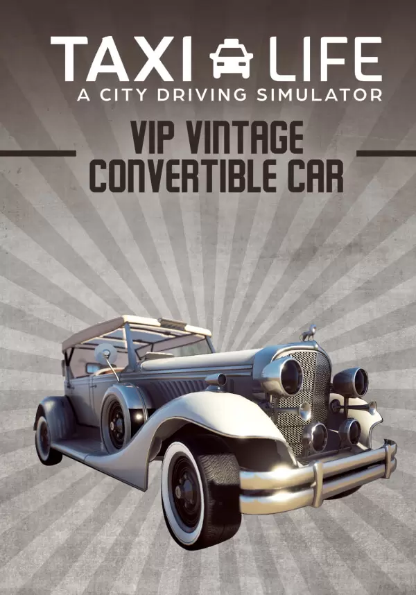 Купить Taxi Life: A City Driving Simulator - VIP Vintage Convertible Car