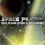 Space Pilgrim Episode III: Delta Pavonis