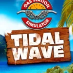 Gas Station Simulator - Gas Station Simulator - Tidal Wave DLC
