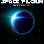 Space Pilgrim Episode IV: Sol