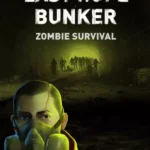 Last Hope Bunker: Zombie Survival