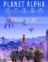 PLANET ALPHA - PLANET ALPHA Digital Deluxe