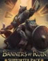Banners of Ruin - Supporter Pack 1 Banners of Ruin - Supporter Pack