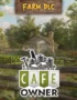Cafe Owner Simulator - Farm DLC 1 Cafe Owner Simulator - Cafe Owner Simulator - Farm DLC