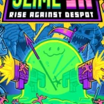 Slime 3K: Rise Against Despot
