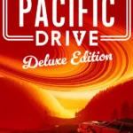 Pacific Drive: Deluxe Edition