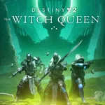 Destiny 2: The Witch Queen