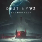 Destiny 2: Shadowkeep