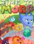 Time to Morp 4 Time to Morp