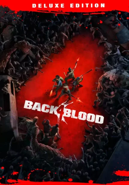 BACK 4 BLOOD - BACK 4 BLOOD: DELUXE EDITION
