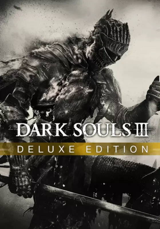 DARK SOULS™ III - DARK SOULS™ III: Deluxe Edition